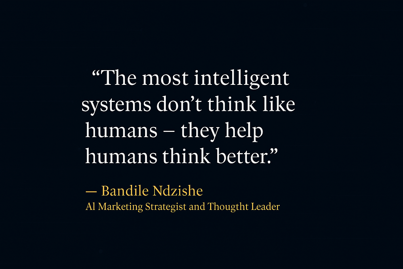 Executive Quote for AI Marketing Ecosystems Article by Bandile Ndzishe 4